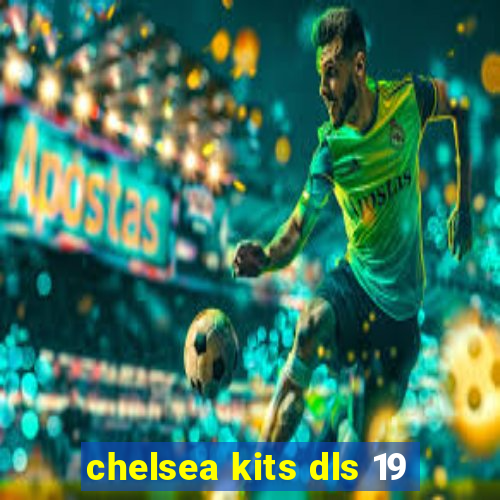 chelsea kits dls 19